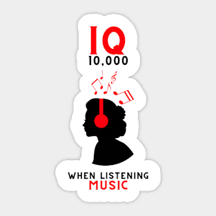 IQ 10,000 when listening music Sticker